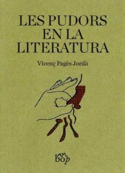 LES PUDORS EN LA LITERATURA | 9788412030976 | PAGÈS JORDÀ, VICENÇ | Galatea Llibres | Llibreria online de Reus, Tarragona | Comprar llibres en català i castellà online