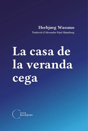 LA CASA DE LA VERANDA CEGA | 9788412249415 | WASSMO, HERBJØRG | Galatea Llibres | Llibreria online de Reus, Tarragona | Comprar llibres en català i castellà online