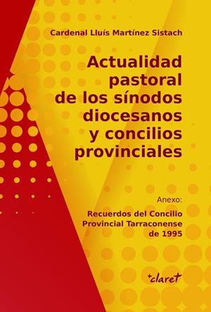 ACTUALIDAD PASTORAL DE LOS SÍNODOS DIOCESANOS Y CONCILIOS PROVINCIALES | 9788491362968 | MARTÍNEZ SISTACH, LLUÍS | Galatea Llibres | Librería online de Reus, Tarragona | Comprar libros en catalán y castellano online