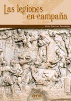LAS LEGIONES EN CAMPAÑA | 9788417859237 | SÁNCHEZ TARRADELLAS, VÍCTOR JAVIER | Galatea Llibres | Llibreria online de Reus, Tarragona | Comprar llibres en català i castellà online