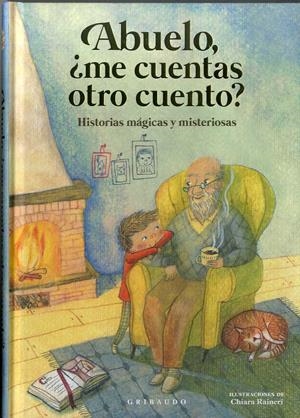 ABUELO, ¿ME CUENTAS OTRO CUENTO? | 9788417127725 | ANTONELLI, ANTONELLA/LOCATELLI, LAURA | Galatea Llibres | Librería online de Reus, Tarragona | Comprar libros en catalán y castellano online
