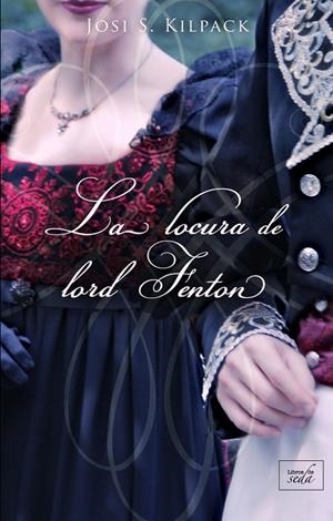 LOCURA DE LORD FENTON,LA | 9788417626273 | KILPACK JOSI S. | Galatea Llibres | Llibreria online de Reus, Tarragona | Comprar llibres en català i castellà online
