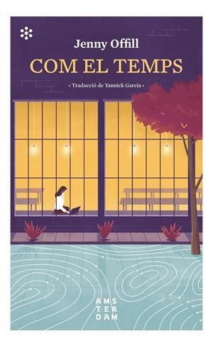 COM EL TEMPS | 9788417918347 | OFFILL, JENNY | Galatea Llibres | Llibreria online de Reus, Tarragona | Comprar llibres en català i castellà online