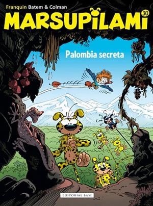 MARSUPILAMI 30. PALOMBIA SECRETA | 9788417760823 | FRANQUIN, ANDRÉ/BATEM | Galatea Llibres | Llibreria online de Reus, Tarragona | Comprar llibres en català i castellà online