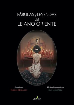 FABULAS Y LEYENDAS DEL LEJANO ORIENTE | 9788412106817 | MORANTE, SABINA | Galatea Llibres | Llibreria online de Reus, Tarragona | Comprar llibres en català i castellà online