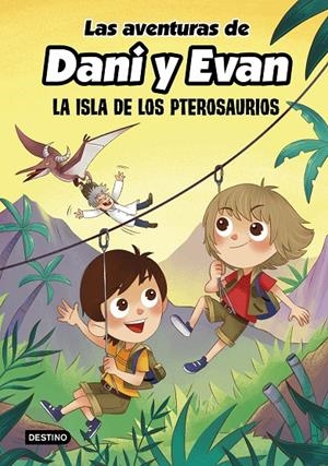 LAS AVENTURAS DE DANI Y EVAN 2 LA ISLA DE LOS PTEROSAURIOS | 9788408233817 | LAS AVENTURAS DE DANI Y EVAN | Galatea Llibres | Llibreria online de Reus, Tarragona | Comprar llibres en català i castellà online