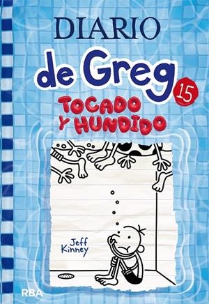 DIARIO DE GREG 15: TOCADO Y HUNDIDO | 9788427221239 | KINNEY, JEFF | Galatea Llibres | Llibreria online de Reus, Tarragona | Comprar llibres en català i castellà online