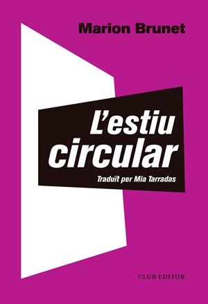 L'ESTIU CIRCULAR | 9788473292566 | BRUNET, MARION | Galatea Llibres | Llibreria online de Reus, Tarragona | Comprar llibres en català i castellà online