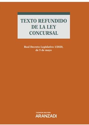 TEXTO REFUNDIDO DE LA LEY CONCURSAL (PAPEL + E-BOOK) | 9788413451312 | THOMSON REUTERS, ARANZADI | Galatea Llibres | Librería online de Reus, Tarragona | Comprar libros en catalán y castellano online