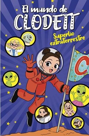 SUPERLÍO EXTRATERRESTRE (EL MUNDO DE CLODETT 6) | 9788418038761 | CLODETT, | Galatea Llibres | Llibreria online de Reus, Tarragona | Comprar llibres en català i castellà online