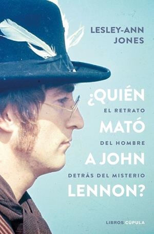 QUIÉN MATÓ A JOHN LENNON? | 9788448027476 | JONES, LESLEY-ANN | Galatea Llibres | Llibreria online de Reus, Tarragona | Comprar llibres en català i castellà online