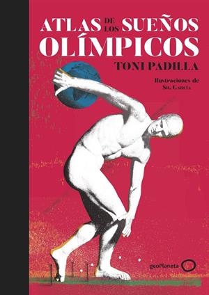 ATLAS DE LOS SUEÑOS OLÍMPICOS | 9788408226024 | PADILLA, TONI | Galatea Llibres | Llibreria online de Reus, Tarragona | Comprar llibres en català i castellà online
