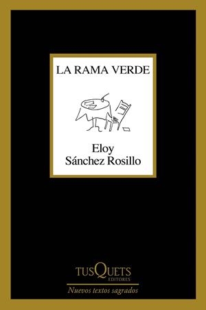 LA RAMA VERDE | 9788490668832 | SÁNCHEZ ROSILLO, ELOY | Galatea Llibres | Librería online de Reus, Tarragona | Comprar libros en catalán y castellano online