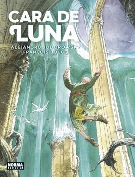 CARA DE LUNA. EDICIÓN INTEGRAL | 9788467941333 | JODOROWSKY -  BOUCQ | Galatea Llibres | Librería online de Reus, Tarragona | Comprar libros en catalán y castellano online