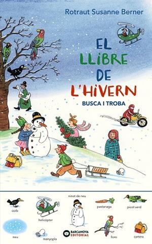 EL LLIBRE DE L'HIVERN. BUSCA I TROBA | 9788448951788 | BERNER, ROTRAUT SUSANNE | Galatea Llibres | Llibreria online de Reus, Tarragona | Comprar llibres en català i castellà online