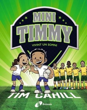 MINI TIMMY - VIVINT UN SOMNI | 9788499063744 | CAHILL, TIM | Galatea Llibres | Llibreria online de Reus, Tarragona | Comprar llibres en català i castellà online