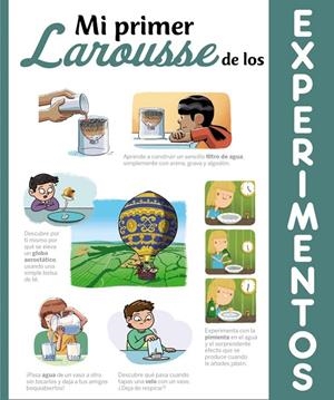 MI PRIMER LAROUSSE DE LOS EXPERIMENTOS | 9788418100703 | Galatea Llibres | Librería online de Reus, Tarragona | Comprar libros en catalán y castellano online