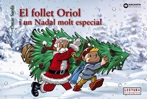 EL FOLLET ORIOL I UN NADAL MOLT ESPECIAL | 9788448950330 | SARDÀ, ÒSCAR | Galatea Llibres | Librería online de Reus, Tarragona | Comprar libros en catalán y castellano online