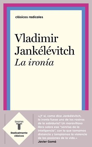 LA IRONÍA | 9788430622573 | JANKÉLÉVITCH, VLADIMIR | Galatea Llibres | Llibreria online de Reus, Tarragona | Comprar llibres en català i castellà online