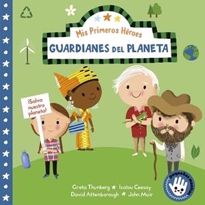 GUARDIANES DEL PLANETA (MIS PRIMEROS HÉROES. PEQUEÑAS MANITAS) | 9788448855482 | AYE, NILA | Galatea Llibres | Llibreria online de Reus, Tarragona | Comprar llibres en català i castellà online