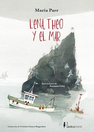 LENA, THEO Y EL MAR | 9788418067440 | PARR, MARIA | Galatea Llibres | Llibreria online de Reus, Tarragona | Comprar llibres en català i castellà online