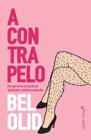 A CONTRAPELO | 9788412232486 | OLID, BEL | Galatea Llibres | Llibreria online de Reus, Tarragona | Comprar llibres en català i castellà online