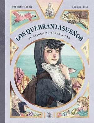 LOS QUEBRANTASUEÑOS. EL ORIGEN DE TERRA NIGRA | 9788412210804 | ISERN, SUSANNA | Galatea Llibres | Librería online de Reus, Tarragona | Comprar libros en catalán y castellano online