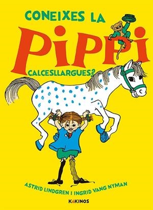 CONEIXES LA PIPPI CALCESLLARGUES? | 9788417742300 | LINDGREN, ASTRID | Galatea Llibres | Librería online de Reus, Tarragona | Comprar libros en catalán y castellano online