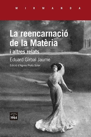 LA REENCARNACIÓ DE LA MATÈRIA I ALTRES RELATS | 9788416987764 | GIRBAL JAUME, EDUARD | Galatea Llibres | Llibreria online de Reus, Tarragona | Comprar llibres en català i castellà online