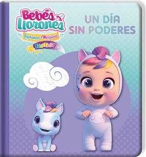 BEBES LLORONES UN DIA SIN PODERES | 9788413346304 | AA.VV | Galatea Llibres | Llibreria online de Reus, Tarragona | Comprar llibres en català i castellà online