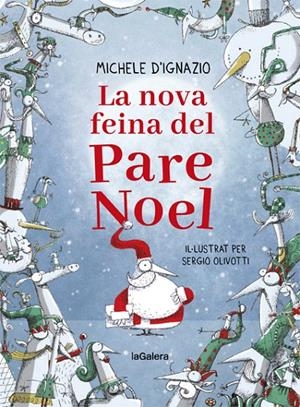 LA NOVA FEINA DEL PARE NOEL | 9788424668280 | D'IGNAZIO, MICHELE | Galatea Llibres | Llibreria online de Reus, Tarragona | Comprar llibres en català i castellà online