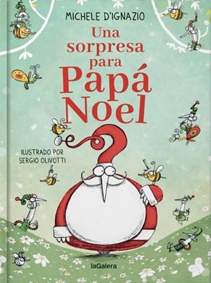 UNA SORPRESA PARA PAPÁ NOEL | 9788424668921 | D'IGNAZIO, MICHELE | Galatea Llibres | Llibreria online de Reus, Tarragona | Comprar llibres en català i castellà online