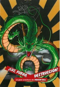 LUZ, FUEGO, DESTRUCCION! LA GRAN AVENTURA DE DRAGON BALL | 9788418320163 | MARTINEZ, MIGUEL | Galatea Llibres | Llibreria online de Reus, Tarragona | Comprar llibres en català i castellà online