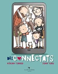 DESCONNECTATS | 9788417756963 | TIRADO, MÍRIAM | Galatea Llibres | Llibreria online de Reus, Tarragona | Comprar llibres en català i castellà online