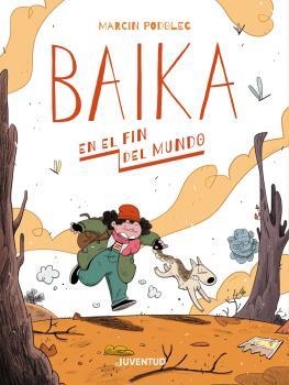 BAIKA EN EL FIN DEL MUNDO | 9788426146830 | PODOLEC, MARCIN | Galatea Llibres | Llibreria online de Reus, Tarragona | Comprar llibres en català i castellà online