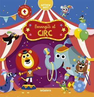 BENVINGUTS AL CIRC | 9788424668808 | SCOTT, MATTHEW | Galatea Llibres | Llibreria online de Reus, Tarragona | Comprar llibres en català i castellà online