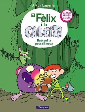 BUSCANT LA PEDRA LLIMOSA (EL FÈLIX I LA CALCITA 3) | 9788448856816 | LAPERLA, ARTUR | Galatea Llibres | Librería online de Reus, Tarragona | Comprar libros en catalán y castellano online
