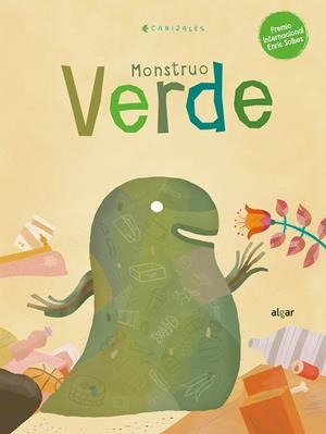 MONSTRUO VERDE | 9788491424345 | CANIZALES | Galatea Llibres | Librería online de Reus, Tarragona | Comprar libros en catalán y castellano online