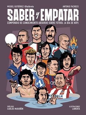 SABER Y EMPATAR | 9788412063721 | GUTIÉRREZ, MIGUEL / PACHECO, ANTONIO | Galatea Llibres | Librería online de Reus, Tarragona | Comprar libros en catalán y castellano online