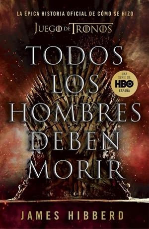 TODOS LOS HOMBRES DEBEN MORIR | 9788401025570 | HIBBERD, JAMES | Galatea Llibres | Librería online de Reus, Tarragona | Comprar libros en catalán y castellano online