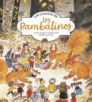 LOS CUENTOS DE LOS BAMBALINOS | 9788420440163 | CHAPOUTON, ANNE-MARIE / MULLER, GER | Galatea Llibres | Llibreria online de Reus, Tarragona | Comprar llibres en català i castellà online