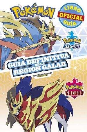 POKEMON GUIA DEFINITIVA DE LA REGION GALAR LIBRO OFICIAL 2020 POKEMON ESPADA | 9788418318344 | AA.VV | Galatea Llibres | Llibreria online de Reus, Tarragona | Comprar llibres en català i castellà online
