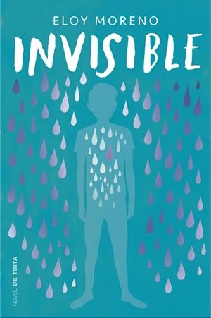 INVISIBLE | 9788417605636 | ELOY MORENO | Galatea Llibres | Librería online de Reus, Tarragona | Comprar libros en catalán y castellano online