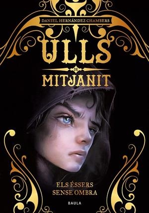 ULLS DE MITJANIT | 9788447942442 | CHAMBERS HERNÁNDEZ, DANIEL | Galatea Llibres | Librería online de Reus, Tarragona | Comprar libros en catalán y castellano online