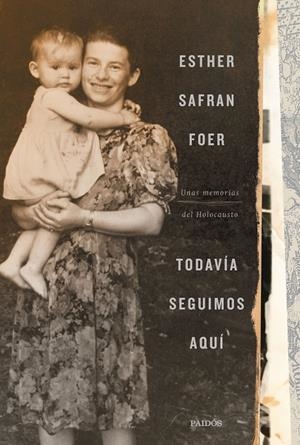 TODAVÍA SEGUIMOS AQUÍ | 9788449337222 | SAFRAN FOER, ESTHER | Galatea Llibres | Librería online de Reus, Tarragona | Comprar libros en catalán y castellano online