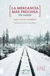LA MERCANCIA MÁS PRECIOSA | 9788417348243 | GRUMBERG ,JEAN-CLAUDE | Galatea Llibres | Librería online de Reus, Tarragona | Comprar libros en catalán y castellano online