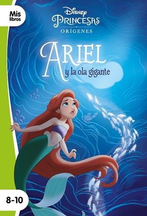 PRINCESAS ARIEL Y LA OLA GIGANTE | 9788417062880 | DISNEY | Galatea Llibres | Llibreria online de Reus, Tarragona | Comprar llibres en català i castellà online