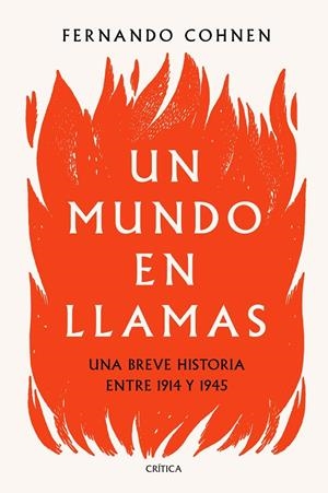 UN MUNDO EN LLAMAS | 9788491992530 | COHNEN, FERNANDO | Galatea Llibres | Librería online de Reus, Tarragona | Comprar libros en catalán y castellano online