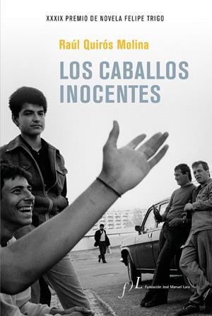 LOS CABALLOS INOCENTES | 9788417453589 | QUIRÓS MOLINA, RAÚL | Galatea Llibres | Llibreria online de Reus, Tarragona | Comprar llibres en català i castellà online