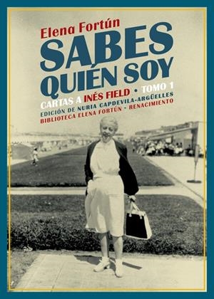 SABES QUIÉN SOY. CARTAS A INÉS FIELD | 9788418387197 | FORTÚN, ELENA | Galatea Llibres | Llibreria online de Reus, Tarragona | Comprar llibres en català i castellà online